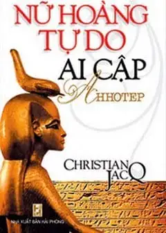 Ảnh Nữ Hoàng Tự Do Ai Cập Ahhotep