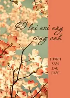Ảnh Ở Lại Nơi Này Cùng Anh