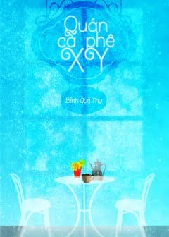 Ảnh Quán Cà Phê Xy