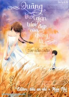 Ảnh Quãng Thời Gian Tươi Đẹp Của Chúng Ta