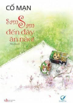 Ảnh Sam Sam, Đến Đây Ăn Nè