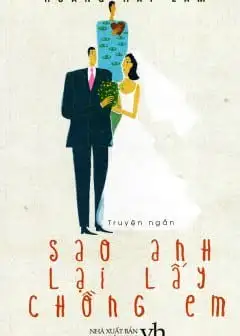 Sao Anh Lại Lấy Chồng Em