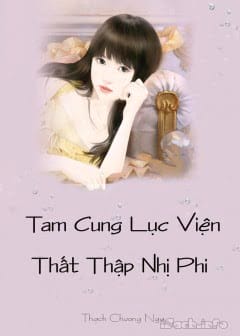 Ảnh Tam Cung Lục Viện Thất Thập Nhị Phi