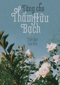 Ảnh Tặng Cho Thẩm Hữu Bạch