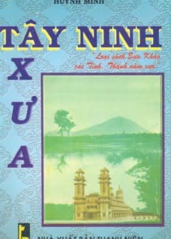 Ảnh Tây Ninh Xưa