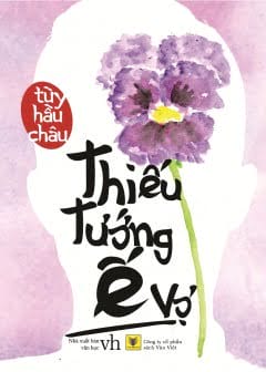 Ảnh Thiếu Tướng Ế Vợ