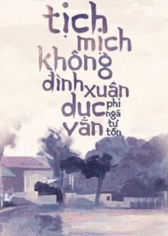 Ảnh Tịch Mịch Không Đình Xuân Dục Vãn