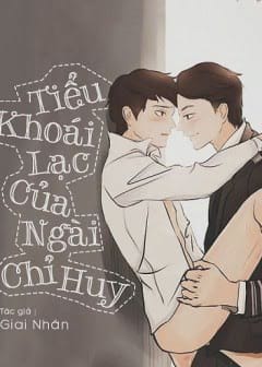 Ảnh Tiểu Khoái Lạc Của Ngài Chỉ Huy