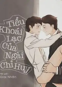 Ảnh Tiểu Khoái Lạc Của Ngài Chỉ Huy