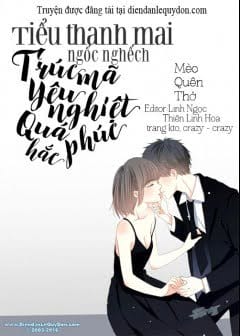 Ảnh Tiểu Thanh Mai Ngốc Nghếch - Trúc Mã Yêu Nghiệt Quá Phúc Hắc