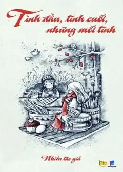 Ảnh Tình Đầu, Tình Cuối, Những Mối Tình