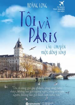 Ảnh Tôi Và Paris Câu Chuyện Một Dòng Sông
