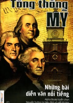 Ảnh Tổng Thống Mỹ - Những Bài Diễn Văn Nổi Tiếng