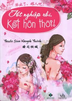 Ảnh Tốt Nghiệp Rồi Kết Hôn Thôi