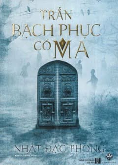 Ảnh Trấn Bạch Phục Có Ma