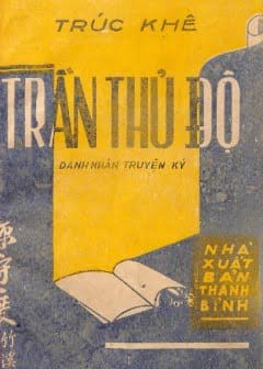 Ảnh Trần Thủ Độ - Danh Nhân Truyện Ký