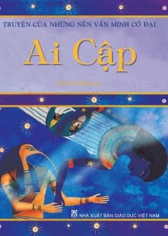 Ảnh Truyện Của Những Nền Văn Minh Cổ Đại Ai Cập