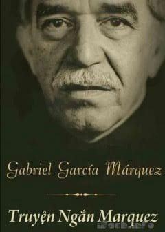 Ảnh Truyện Ngắn Marquez