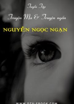 Ảnh Tuyển Tập Truyện Ma Và Truyện Ngắn Nguyễn Ngọc Ngạn
