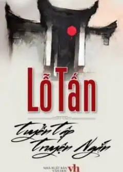 Ảnh Tuyển Tập Truyện Ngắn Lỗ Tấn