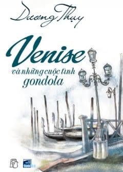 Ảnh Venise Và Những Cuộc Tình Gondola