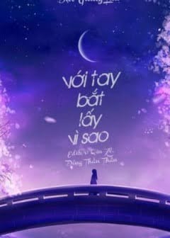Ảnh Với Tay Bắt Lấy Vì Sao