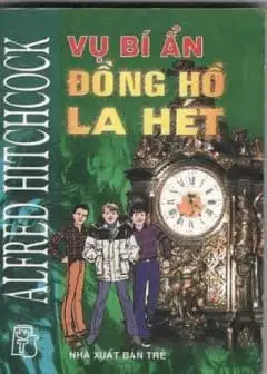 Ảnh Vụ Bí Ẩn Đồng Hồ La Hét