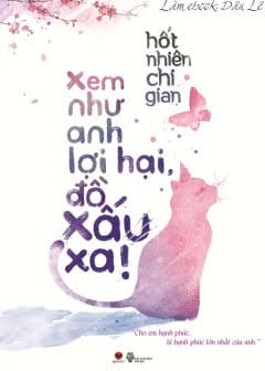 Ảnh Xem Như Anh Lợi Hại, Đồ Xấu Xa