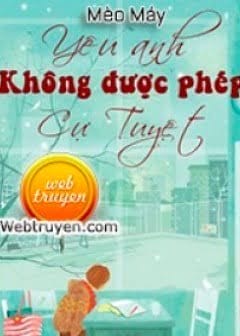Ảnh Yêu Anh, Không Được Phép Cự Tuyệt