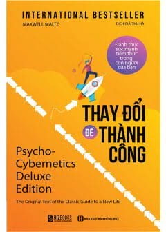 Ảnh Thay Đổi Để Thành Công - Đánh Thức Sức Mạnh Tiềm Thức Trong Con Người Của Bạn