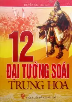 Ảnh 12 Tướng Soái Trung Hoa