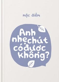 Ảnh Anh Nhẹ Chút Có Được Không