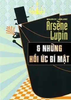Ảnh Arsène Lupin Và Hồi Ức Bí Mật