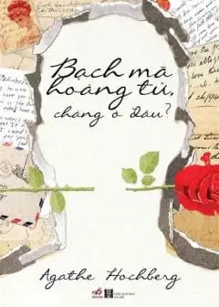 Ảnh Bạch Mã Hoàng Tử, Chàng Ở Đâu?