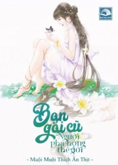 Ảnh Bạn Gái Cũ - Người Phá Hỏng Thế Giới