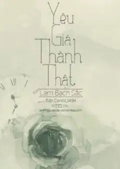 Bẫy Tình, Yêu Giả Thành Thật