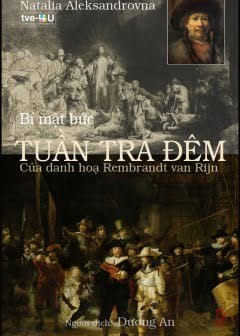 Ảnh Bí Mật Bức -Tuần Tra Đêm-