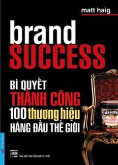 Ảnh Bí Quyết Thành Công Của 100 Thương Hiệu Hàng Đầu Thế Giới