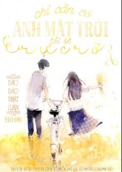 Ảnh Chỉ Cần Có Ánh Mặt Trời, Tôi Sẽ Rực Rỡ