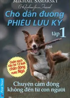 Ảnh Chó Dẫn Đường Phiêu Lưu Ký - Tập 1