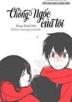 Ảnh Chồng Ngốc Của Tôi
