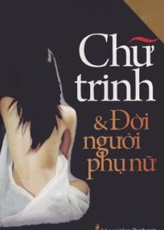 Ảnh Chữ Trinh Và Đời Người Phụ Nữ