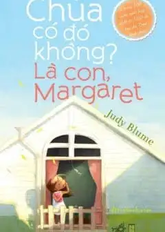Ảnh Chúa Có Đó Không- Là Con, Margaret