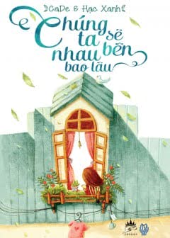 Ảnh Chúng Ta Sẽ Bên Nhau Bao Lâu