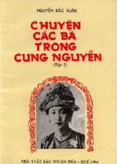 Ảnh Chuyện các bà trong cung Nguyễn
