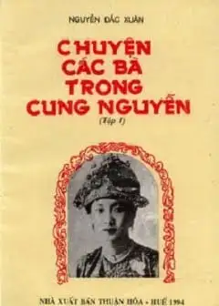 Ảnh Chuyện các bà trong cung Nguyễn