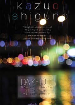 Ảnh Dạ Khúc- Năm Câu Chuyện Về Âm Nhạc Và Đêm Buông