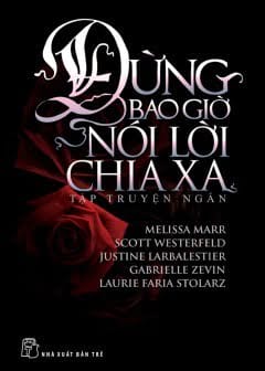 Ảnh Đừng Bao Giờ Nói Lời Chia Xa