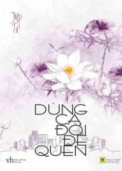 Ảnh Dùng Cả Đời Để Quên