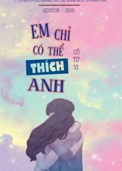 Ảnh Em Chỉ Có Thể Thích Anh